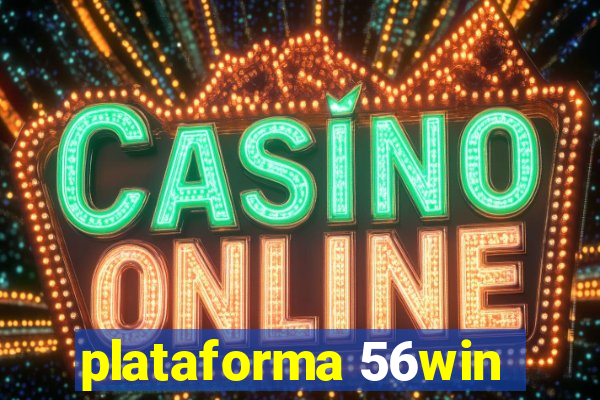 plataforma 56win